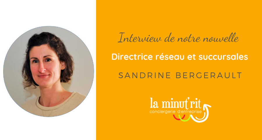 Interview de la Directrice Réseau national : Sandrine Bergerault