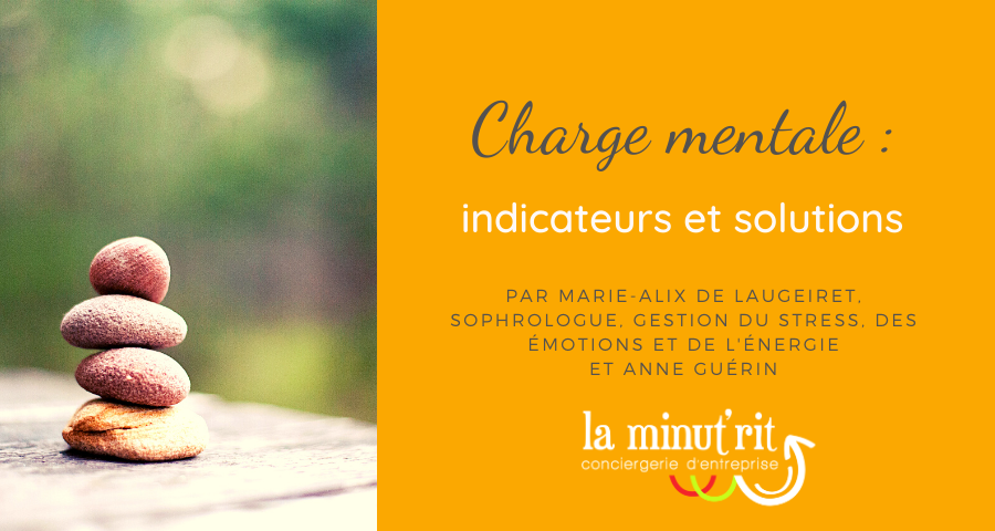 Charge mentale : indicateurs et solutions