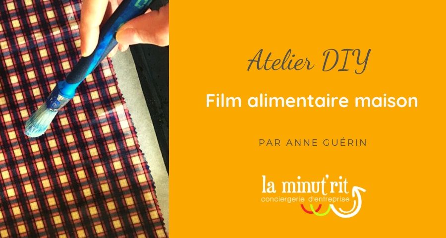 Atelier DIY : fabriquer son film alimentaire maison