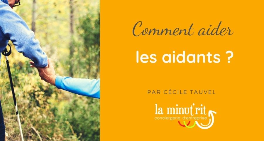 Comment aider les aidants familiaux ?