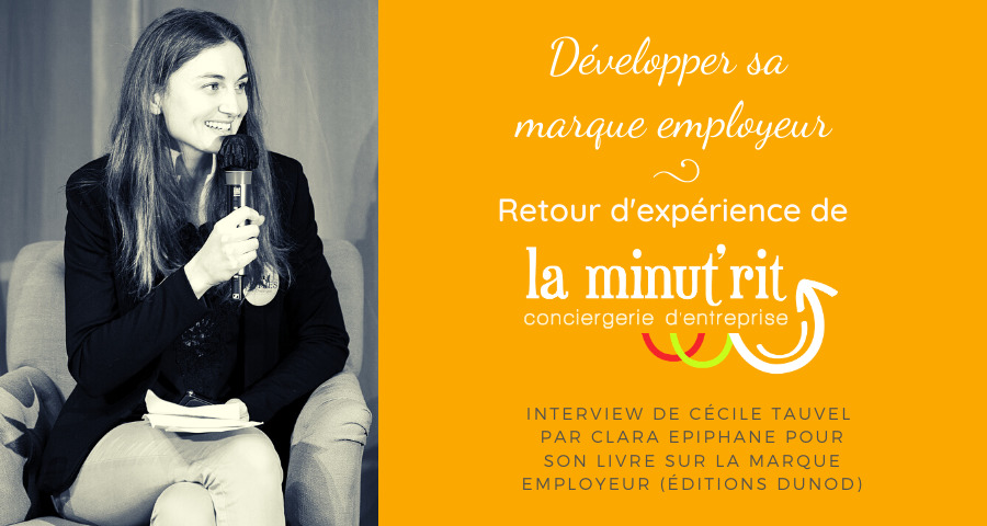 Développer sa marque employeur : retour d’expérience de la Minut’rit