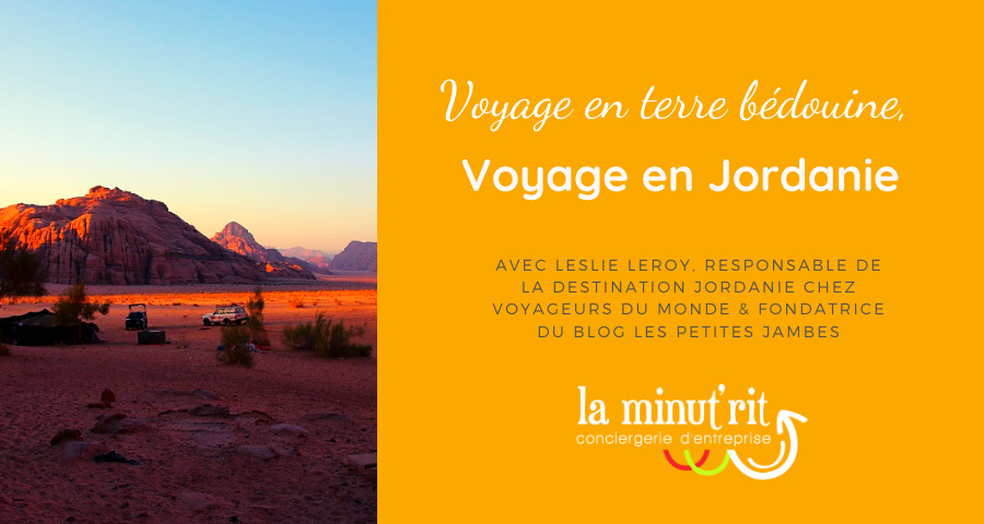 Voyage en terre bédouine, en Jordanie