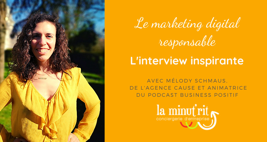 Le marketing digital responsable avec Melody Schmaus