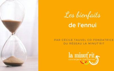 Les bienfaits de l’ennui