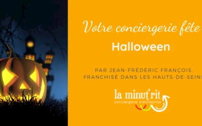 Votre conciergerie fête Halloween