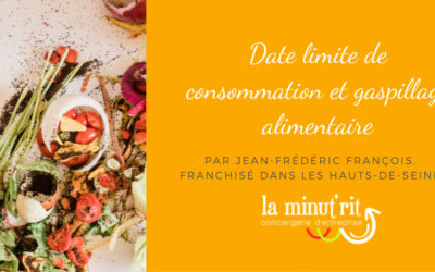 Date limite de consommation et gaspillage alimentaire