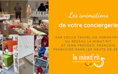 Quelles sont les animations de votre conciergerie ?