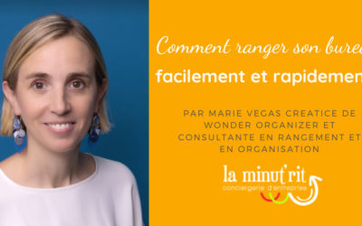 Comment ranger son bureau facilement et rapidement ?