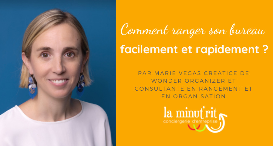 Comment ranger son bureau facilement et rapidement ?